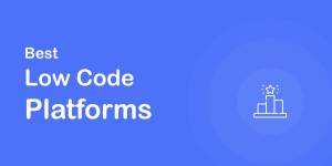 low-code platforms