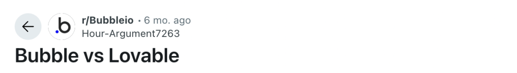 Bubble vs Lovable: Reddit faq