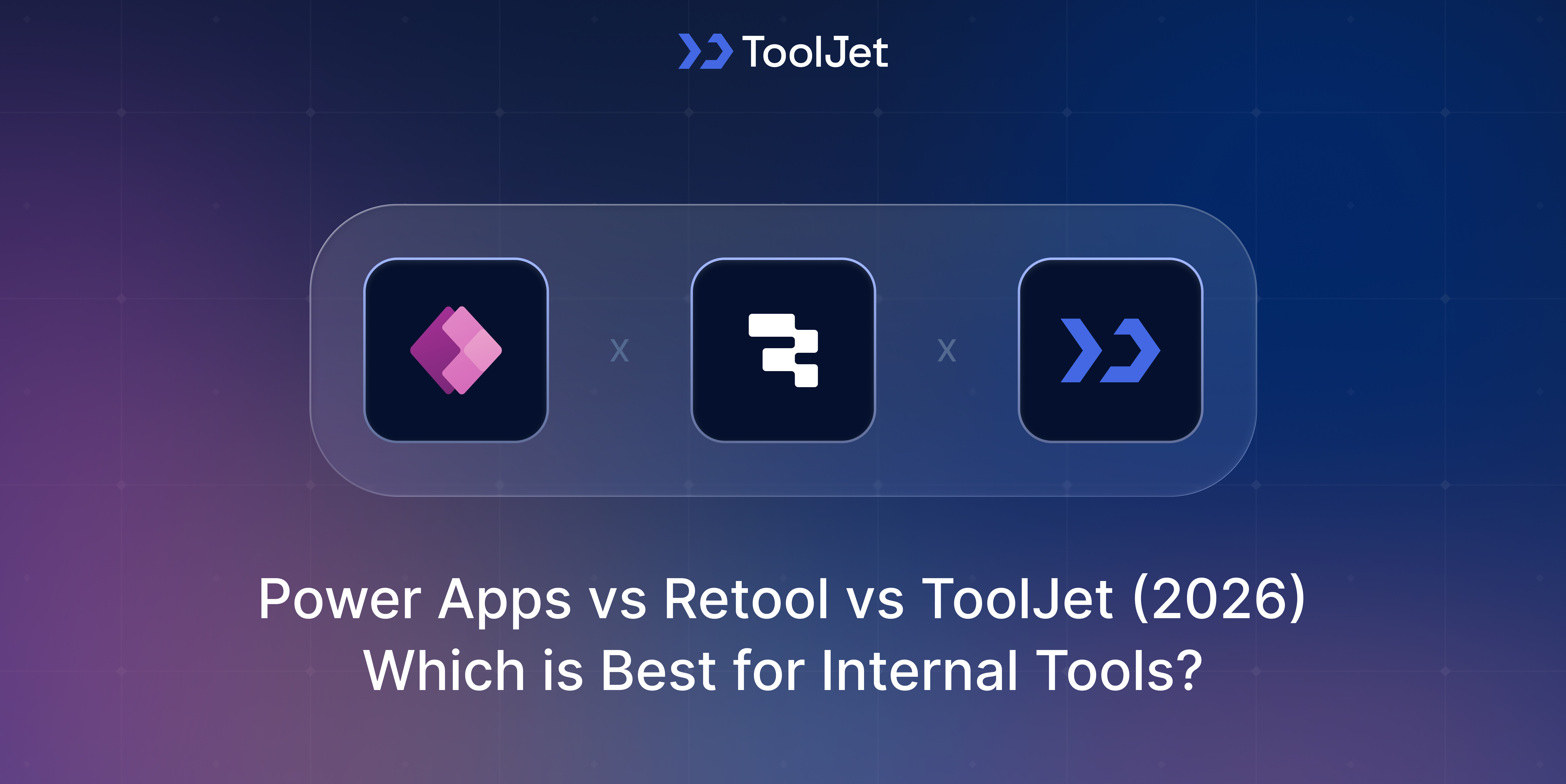 power-apps-vs-retool-vs-tooljet