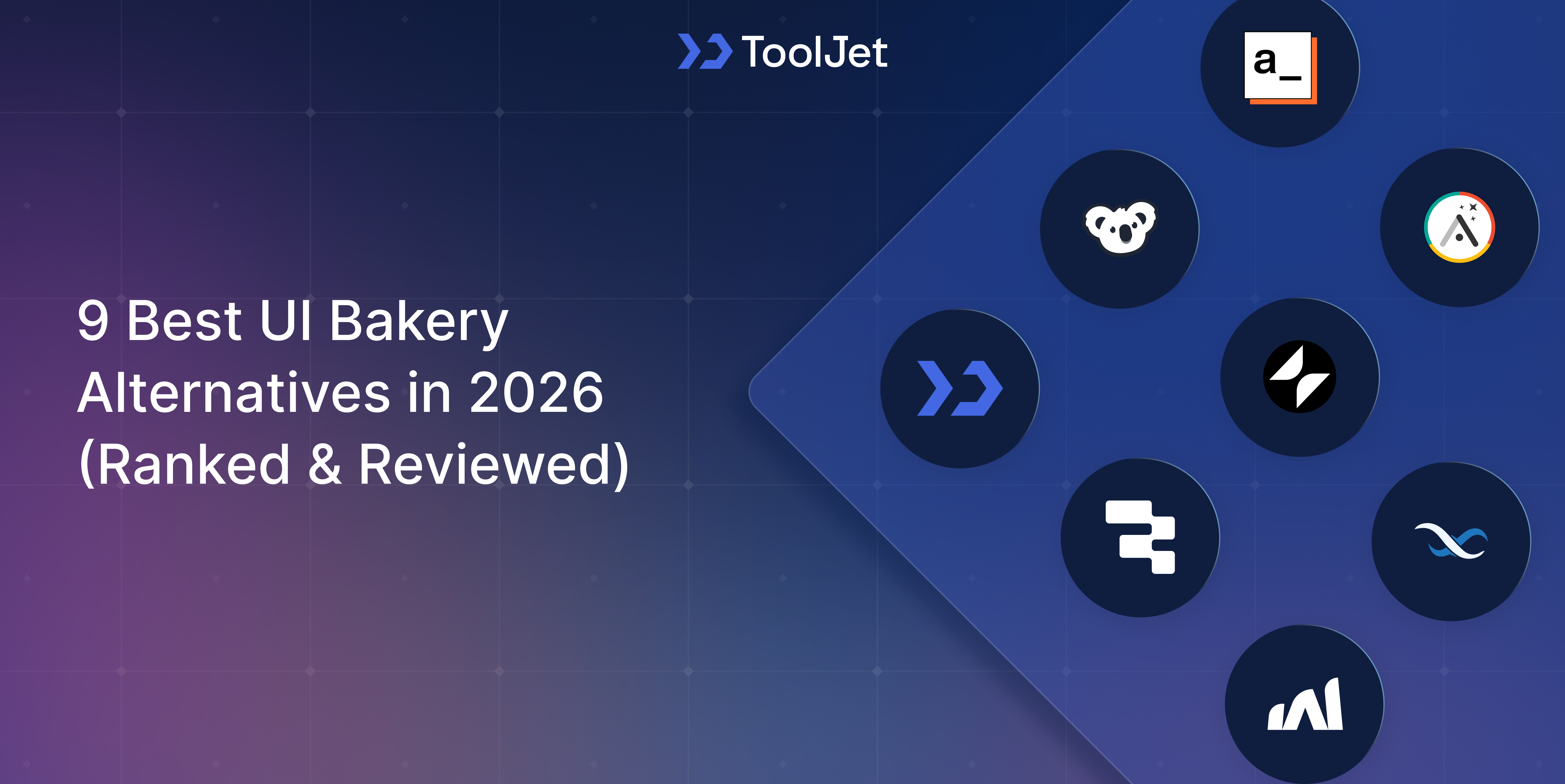 9 Best UI Bakery Alternatives in 2026 featuring ToolJet, Retool, Appsmith, Bubble, and other top low-code platforms