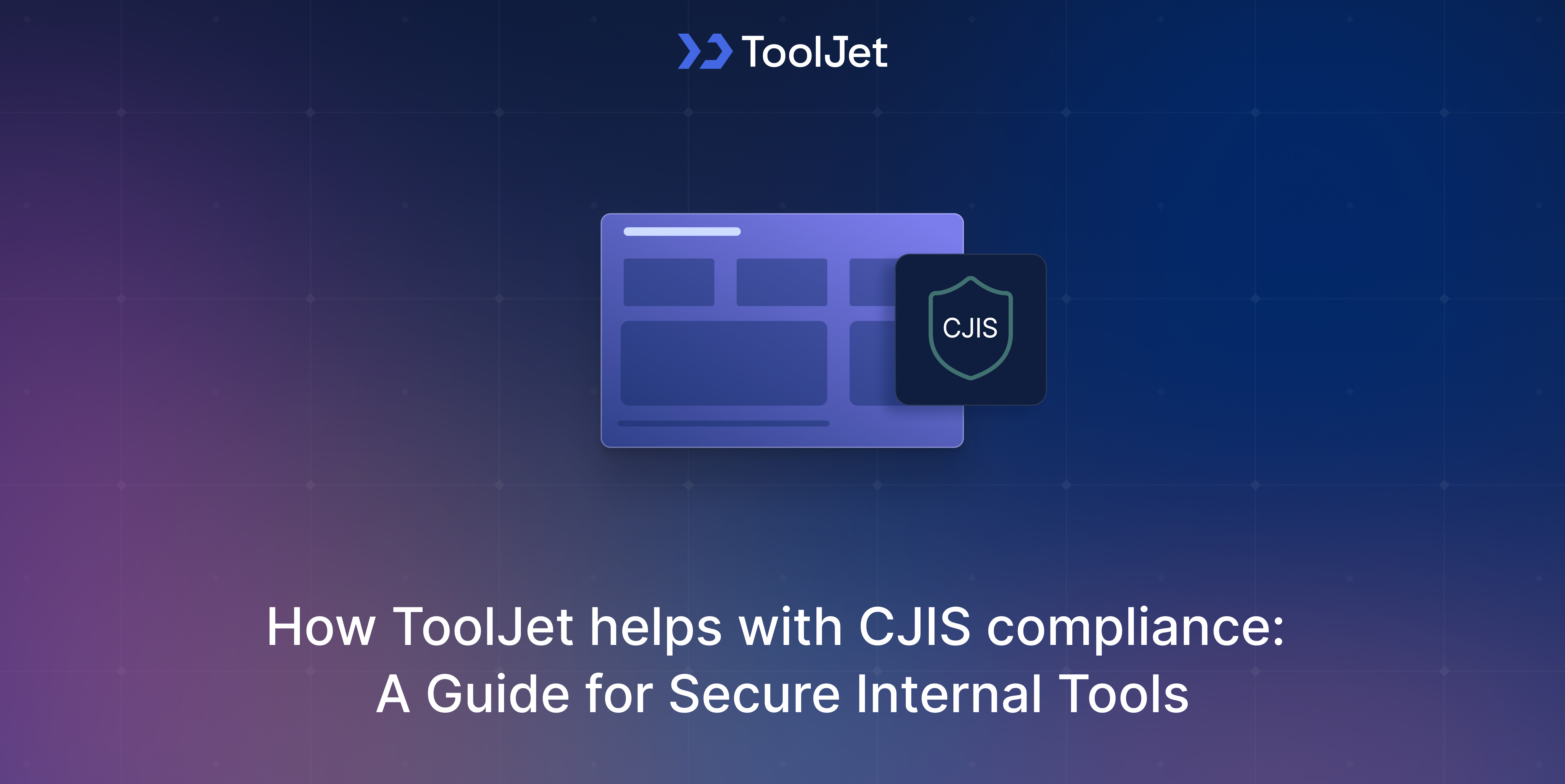 tooljet-cjis-compliance-secure-internal-tools