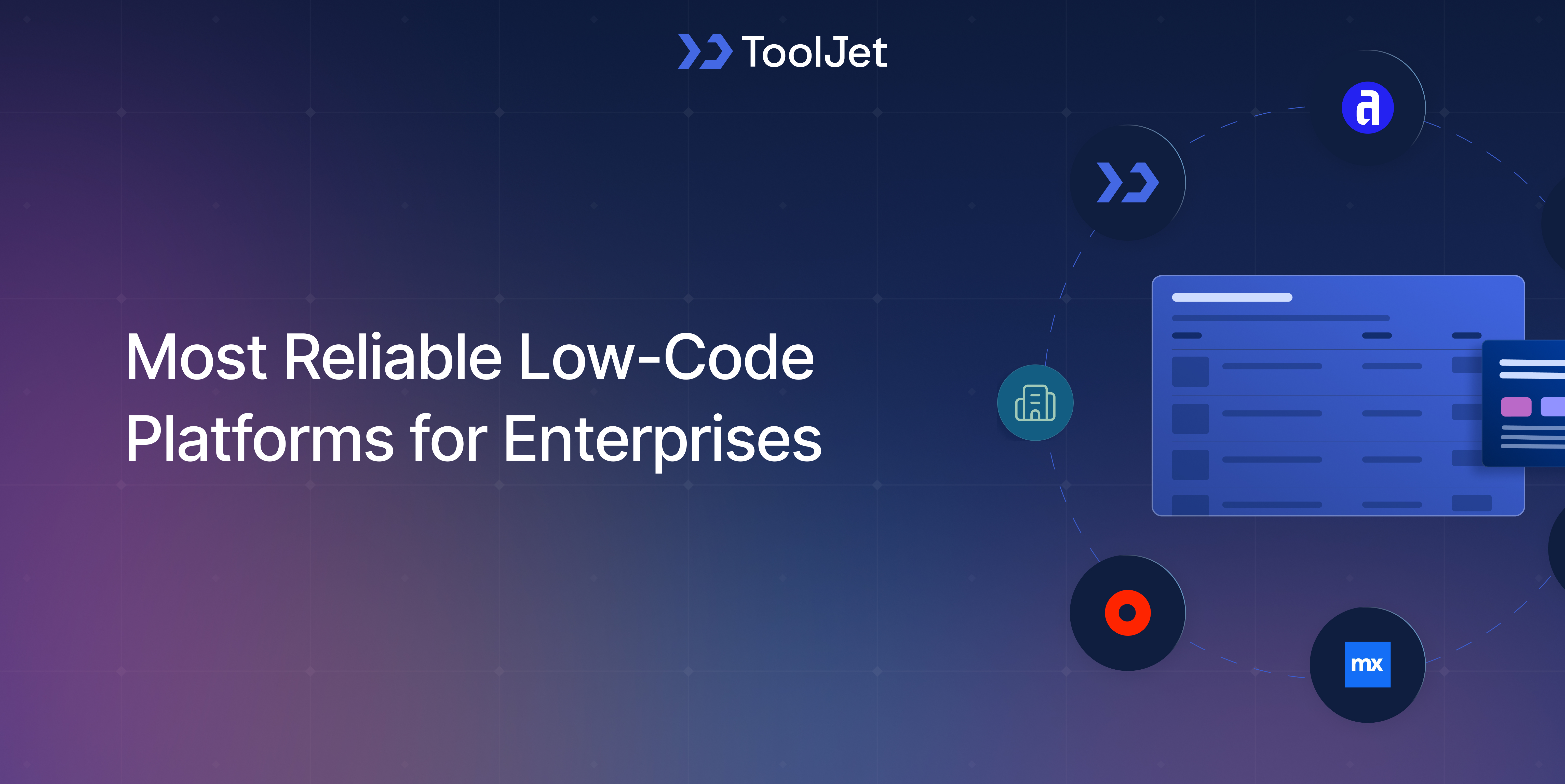 Most Reliable Low-Code Platforms for Enterprise Applications
